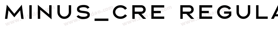 MINUS_CRE Regular字体转换
